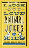 Laugh-Out-Loud Animal Jokes for Kids (Laugh-out-loud Jokes for Kids)