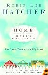 Home to Hart's Crossing: Legacy Lane/Veterans Way/Diamond Place/Sweet Dreams Drive (Hart's Crossing 1-4)