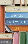 The Words Between Us