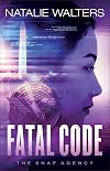 Fatal Code (The SNAP Agency)