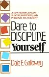 Dare to Discipline Yourself