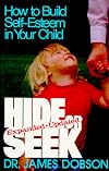 Hide or Seek: How to Build Self-Esteem in Your Child [1979 Expanded Edition]