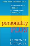 Personality Plus: How to Understand Others by Understanding Yourself