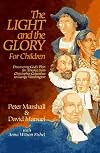 The Light and the Glory for Children : Discovering God's Plan for America from Christopher Columbus to George Washington