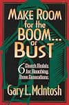 Make Room for the Boom...or Bust: Six Church Models for Reaching Three Generations