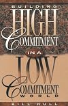 Building High Commitment in a Low-Commitment World