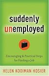 Suddenly Unemployed/How to Survive Unemployment and Land a Better Job