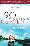 90 Minutes in Heaven: A True Story of Death and Life {memoir}
