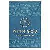 With God I Will Not Fear: A 90-day Devotional