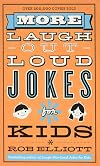 More Laugh-Out-Loud Jokes for Kids
