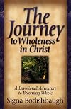 The Journey to Wholeness in Christ: A Devotional Adventure to Becoming Whole