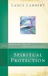 Explaining Spiritual Protection (The Explaining Series)
