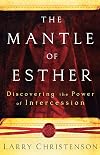 The Mantle of Esther: Discovering the Power of Intercession