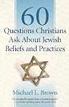 60 Questions Christians Ask About Jewish Beliefs and Practices