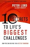 10 Secrets to Life's Biggest Challenges: How You Can Prepare For a Better Tomorrow