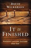 It Is Finished: Finding Lasting Victory Over Sin