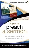 How to Preach a Sermon: An Electronic Guide from Formation to Delivery