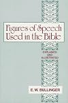 Figures of Speech Used in the Bible: Explained and Illustrated