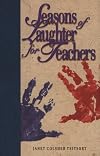 Seasons of Laughter for Teachers