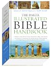 The Baker Illustrated Bible Handbook