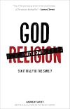 God without Religion: Can It Really Be This Simple?
