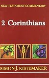 New Testament Commentary: Exposition of the Second Epistle to the Corinthians