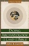 Doing Archaeology in the Land of the Bible: A Basic Guide