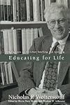Educating for Life: Reflections on Christian Teaching and Learning
