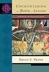 Encountering the Book of Isaiah: A Historical and Theological Survey (Encountering Biblical Studies)