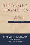 Reformed Dogmatics, Vol. 2: God and Creation