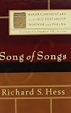 Song of Songs (Baker Commentary on the Old Testament Wisdom and Psalms)