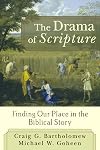 The Drama of Scripture: Finding Our Place in the Biblical Story