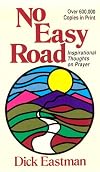 No Easy Road: Inspirational Thoughts on Prayer (Direction Books)