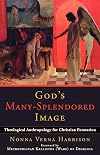 God's Many-Splendored Image: Theological Anthropology for Christian Formation