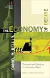 The Economy of Desire: Christianity and Capitalism in a Postmodern World