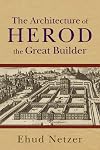 Architecture of Herod, the Great Builder