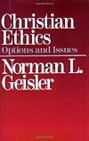 Christian Ethics: Options and Issues