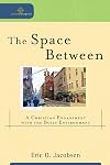 The Space Between: A Christian Engagement with the Built Environment