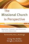 The Missional Church in Perspective: Mapping Trends and Shaping the Conversation