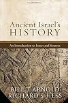 Ancient Israel's History: An Introduction to Issues and Sources