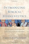 Introducing Biblical Hermeneutics: A Comprehensive Framework for Hearing God in Scripture