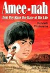 Amee-Nah: Zuni Boy Runs the Race of His Life