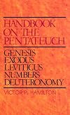 Handbook on the Pentateuch: Genesis, Exodus, Leviticus, Numbers, Deuteronomy