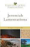 Jeremiah, Lamentations (Understanding the Bible Commentary Series)