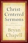 Christ-Centered Sermons: Models of Redemptive Preaching
