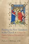 Reading the New Testament in the Church: A Primer for Pastors, Religious Educators, and Believers
