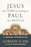 Jesus the Lord according to Paul the Apostle: A Concise Introduction