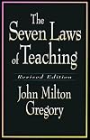 The Seven Laws of Teaching