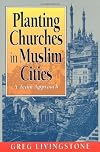 Planting Churches in Muslim Cities: A Team Approach