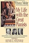 My Life with the Great Pianists